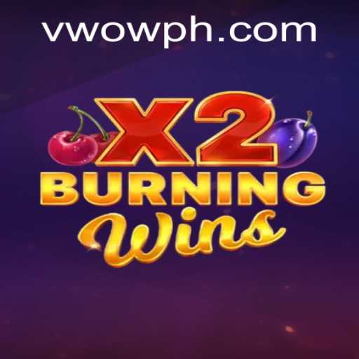 BurningWinsX2: A Deep Dive into the Exciting World of Wowph